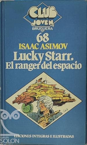 Isaac Asimov: Lucky Starr El ranger Del Espacio (Paperback, Spanish language, 1980, Bruguera)