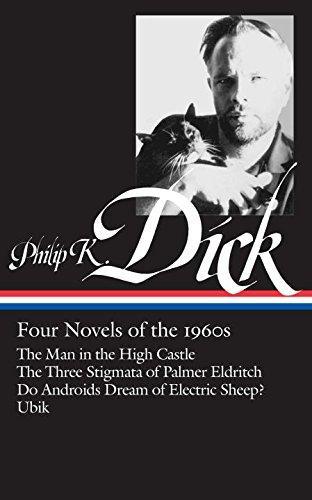 Philip K. Dick: Four Novels of the 1960s (Hardcover, 2007, Library of America)