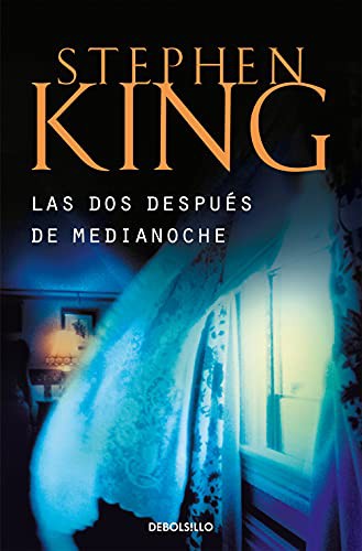 Stephen King: Las dos después de medianoche (Paperback, Debolsillo, DEBOLSILLO)