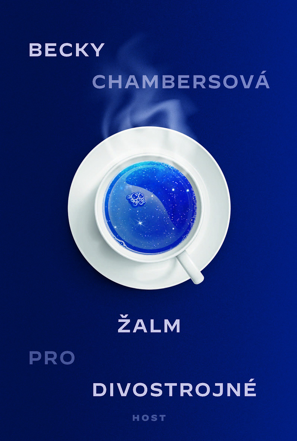 Becky Chambers: Žalm pro divostrojné (Hardcover, Czech language, 2022, Host)