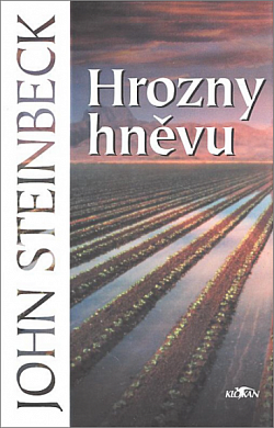 Steinbeck: Hrozny hněvu (Hardcover, Czech language, 2007, Alpress)