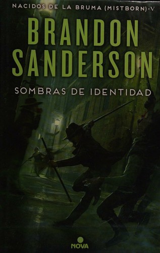 Brandon Sanderson: Sombras de identidad (Spanish language, 2016, Nova)