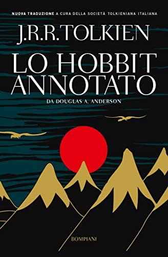 J. R. R. Tolkien: Lo Hobbit annotato (Paperback, Italian language, 2012, Bompiani)