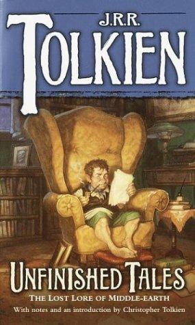J. R. R. Tolkien: Unfinished Tales (Paperback, 1988, Del Rey)