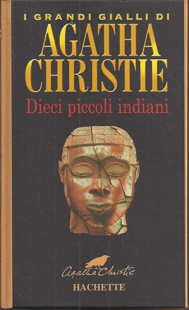 Agatha Christie: Dieci piccoli indiani (Hardcover, Italiano language, 2001, Hachette)