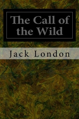 Jack London: The Call of the Wild (2014, CreateSpace Independent Publishing Platform)