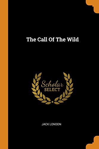 Jack London: The Call Of The Wild (2018, Franklin Classics)