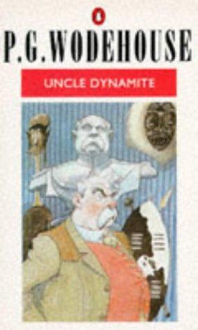 P. G. Wodehouse: Uncle Dynamite (Paperback, 1991, Penguin (Non-Classics))
