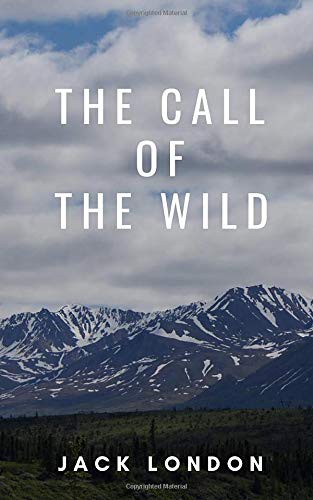 Jack London: The Call of the Wild