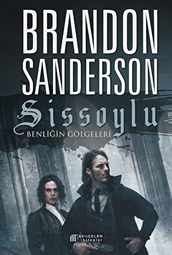 Brandon Sanderson: Sissoylu 5 - Benligin Gölgeleri (Paperback, Akil Çelen Kitaplar)