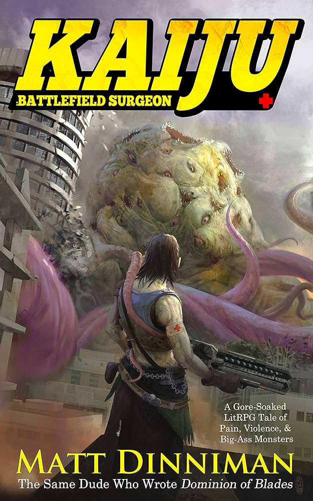 Matt Dinniman: Kaiju: Battlefield Surgeon (Paperback, 2019, Independently published)