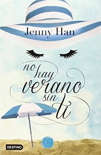 Jenny Han: No Hay Verano Sin Ti (Spanish language, 2014, Editorial Planeta, S. A.)