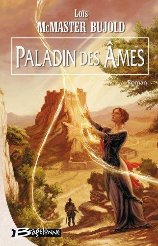 Lois McMaster Bujold: Paladin des âmes (French language, 2004, Bragelonne)