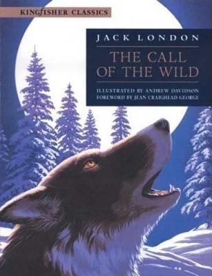 Jack London: The Call Of The Wild (2002, Kingfisher)