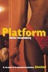 Michel Houellebecq: Platform (2002, Heinemann)