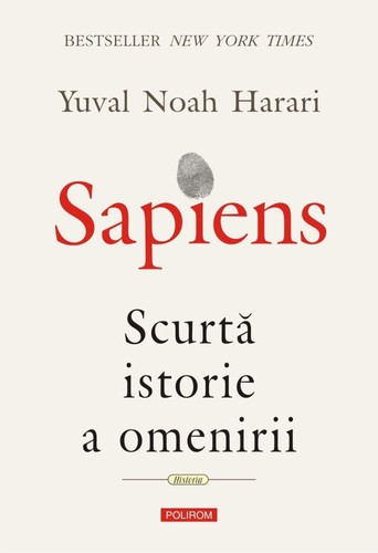 Giuseppe Bernardi, Yuval Noah Harari, Daniel Casanave, David Vandermeulen: Sapiens (EBook, Romanian language, 2017, Editura Polirom)