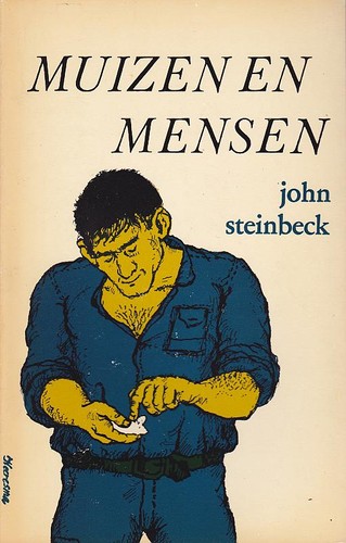 Steinbeck, John Steinbeck, John John Steinbeck: Muizen en Mensen (Paperback, Dutch language, 1979, Wereldbibliotheek)