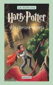 J.K. Rowling: Harry Potter y la camara secreta (Spanish language, 2004, Salamandra)