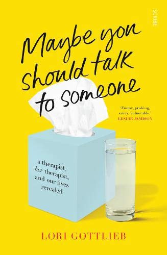 Lori Gottlieb: Maybe You Should Talk To Someone (Paperback, Scribe)