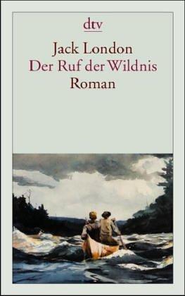 Jack London: Der Ruf der Wildnis. (German language, 2000, Dtv)