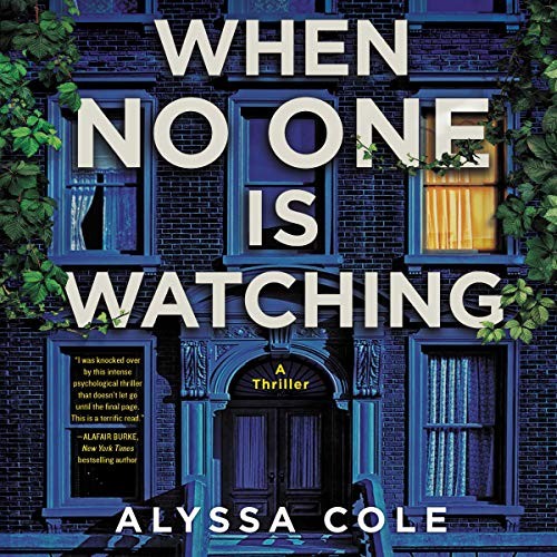 Alyssa Cole: When No One Is Watching (AudiobookFormat, Harpercollins, HarperCollins B and Blackstone Publishing)