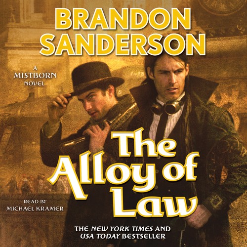 Brandon Sanderson: The Alloy of Law (AudiobookFormat, 2011, Macmillan Audio)