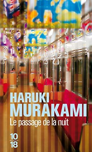 Haruki Murakami: Le passage de la nuit (Hardcover, French language, 2008, Belfond)