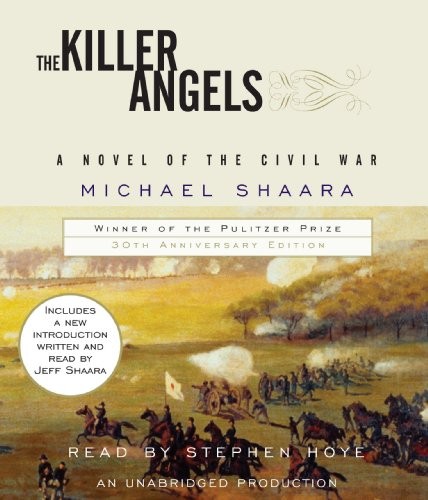 Michael Shaara, Jeffrey Shaara, Stephen Hoye: The Killer Angels (AudiobookFormat, Random House Audio)