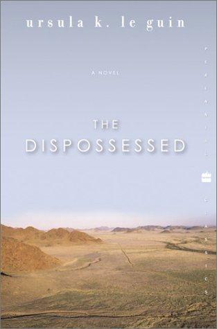 Ursula K. Le Guin: The dispossessed (Paperback, 2003, Perennial Classics)