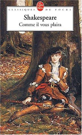 William Shakespeare: Comme il vous plaira (French language, 2003, Le Livre de Poche)